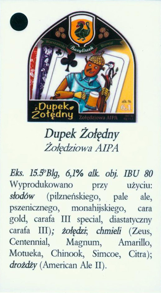 Bazyliszek browar kontraktowy.
Dupek Żołędny