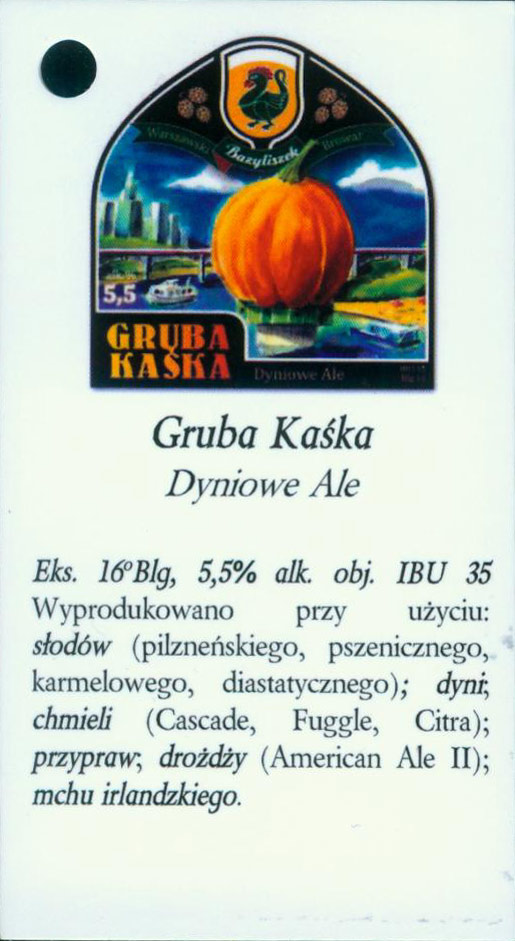 Bazyliszek browar kontraktowy.
Gruba Kaśka